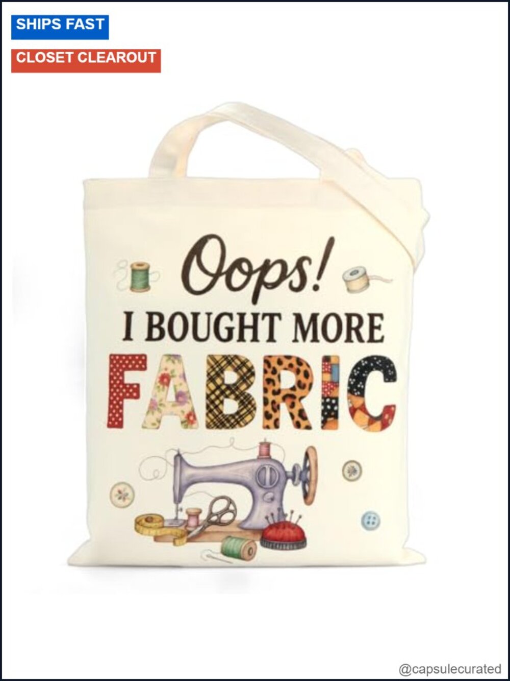 Quilt Tote Bag Sewing Gifts for Quilters Oops I Bought More Fabric Canvas Tote